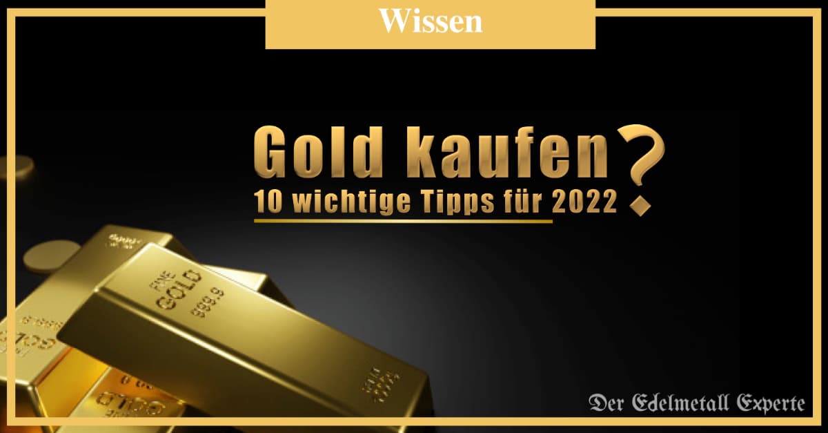 Gold kaufen 2022