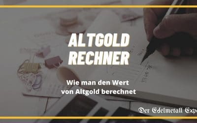 Altgold Rechner – Wert in 3 Schritten