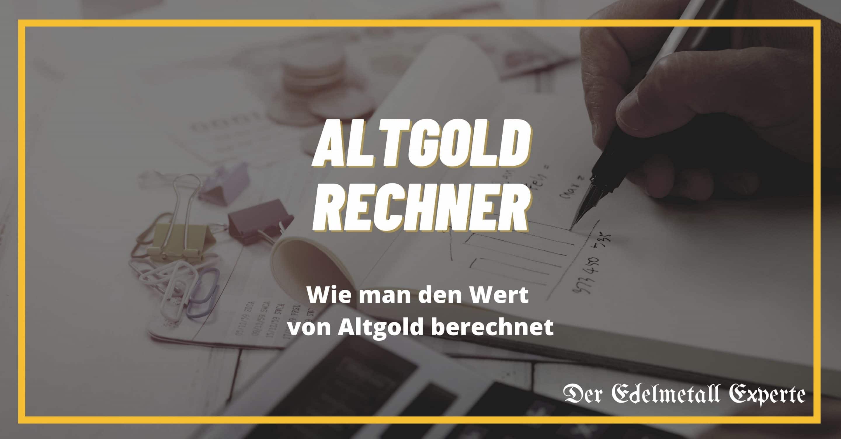 Altgold Rechner