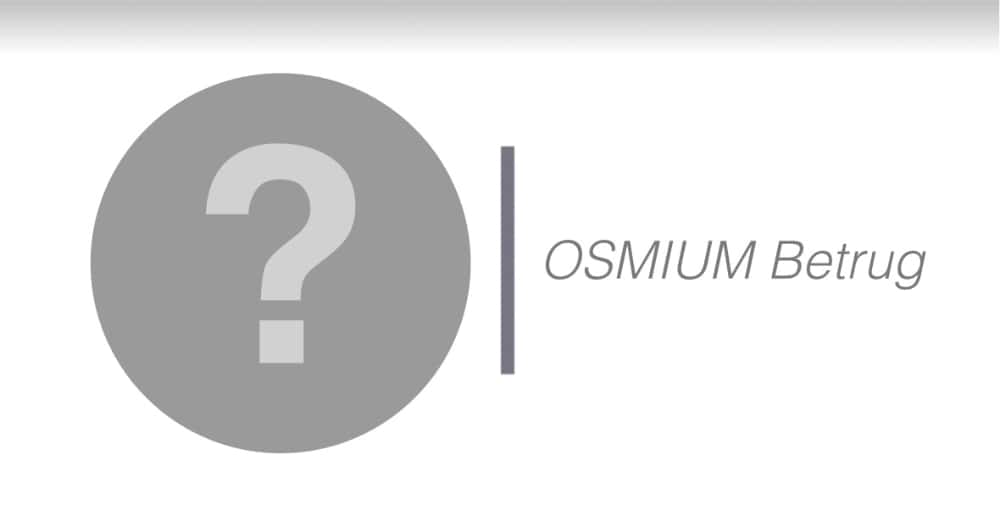 Osmium Betrug Fall