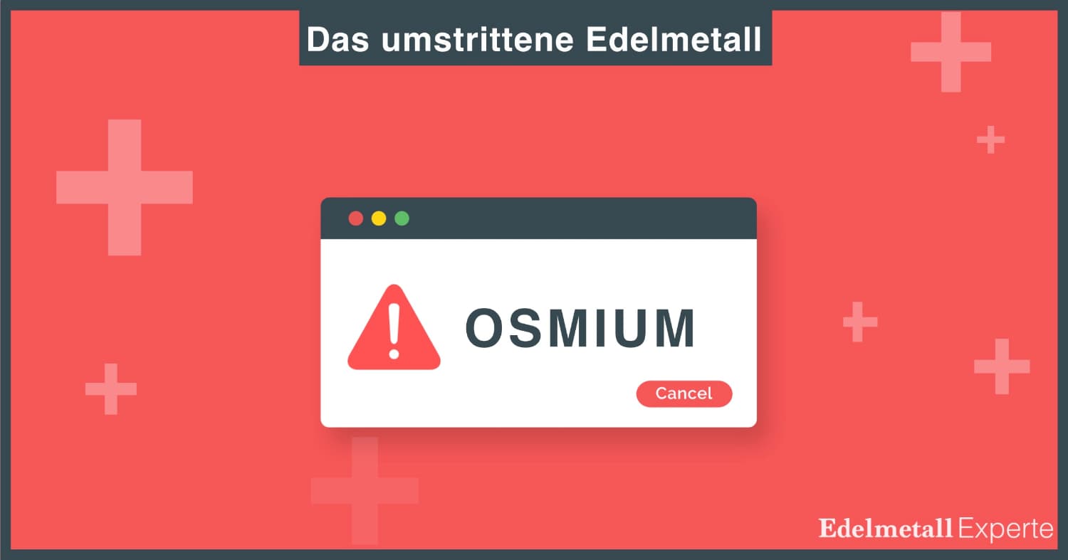 osmium das umstrittene Edelmetall